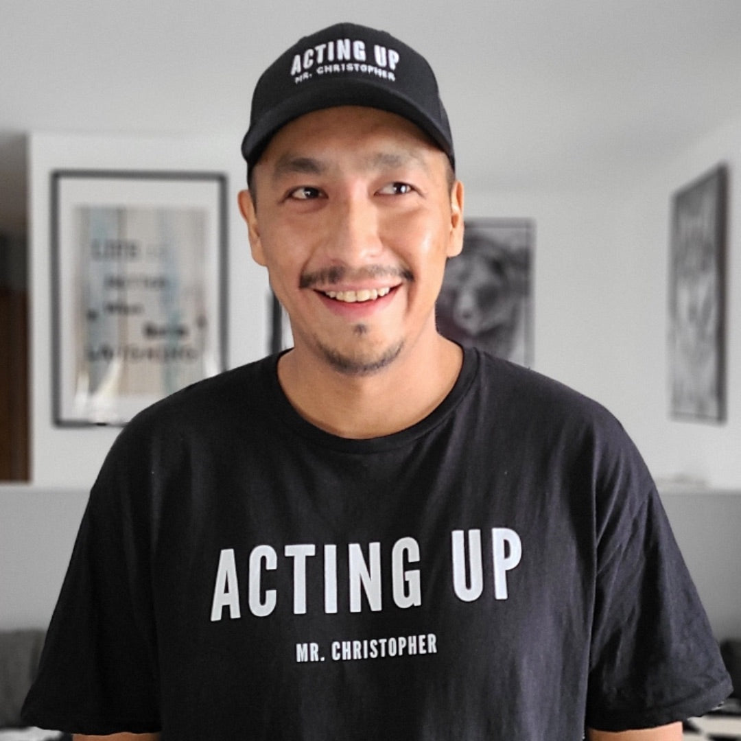 Acting Up by @Mr.Christ0pher