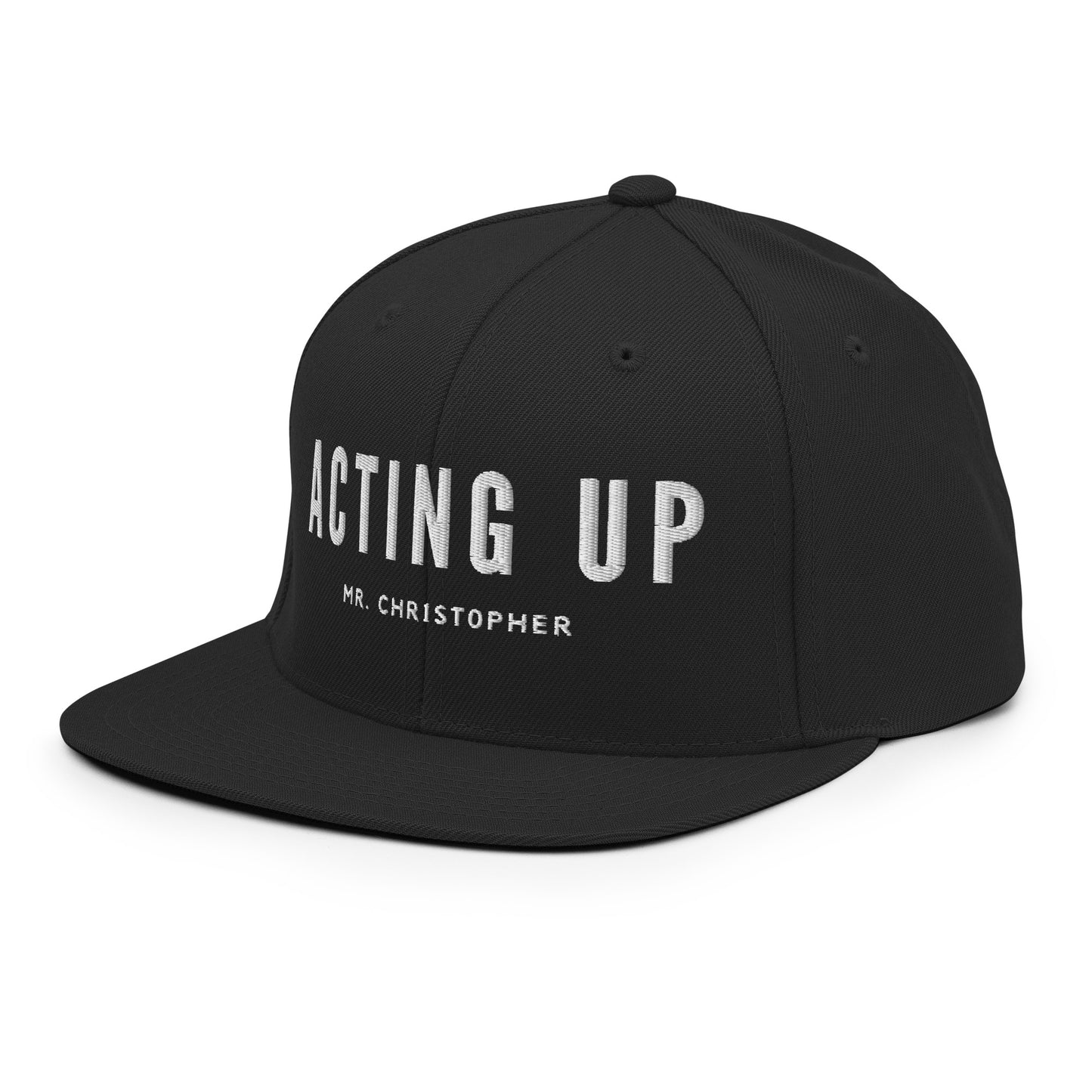 Acting Up (Again) by @Mr.Christ0pher Snapback