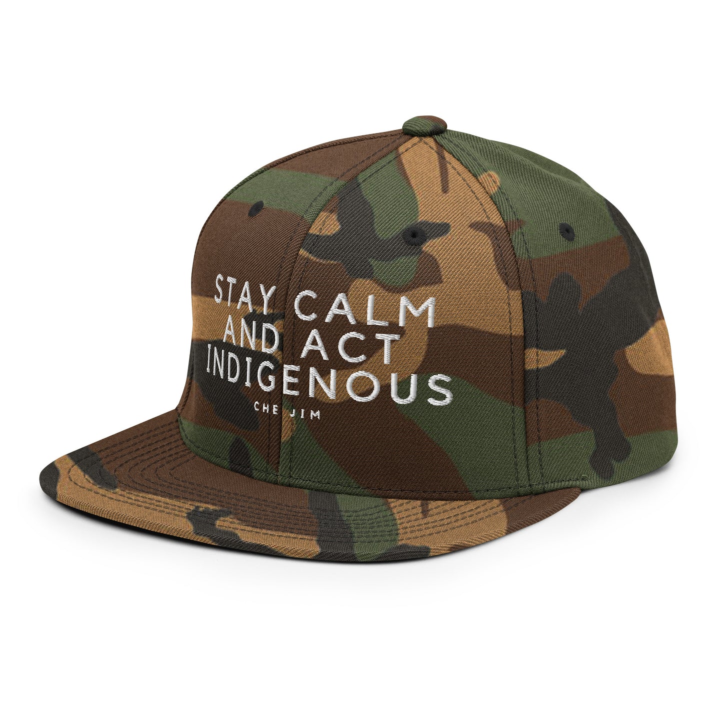 Stay Calm And Act Indigenous by @Che.Jim Snapback