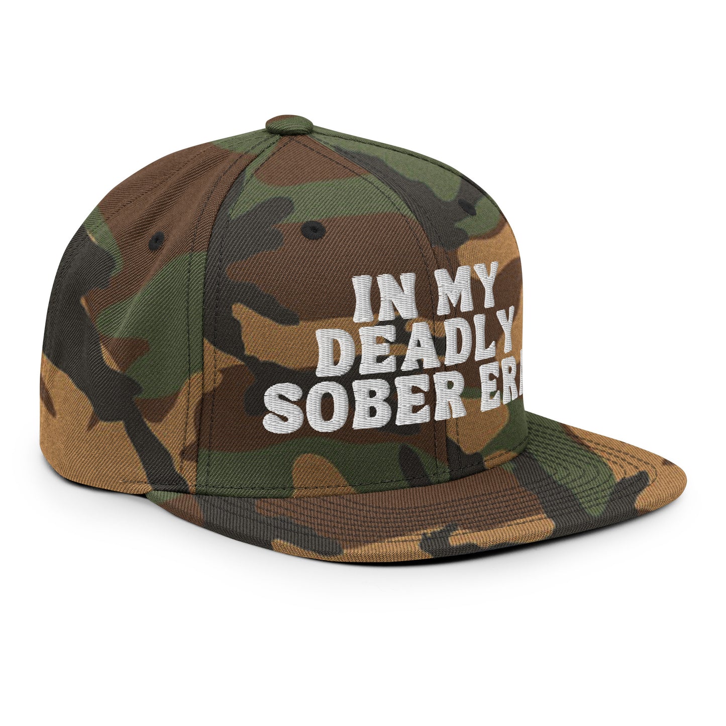 PROUD OF IT!! In My Deadly Sober Era Snapback