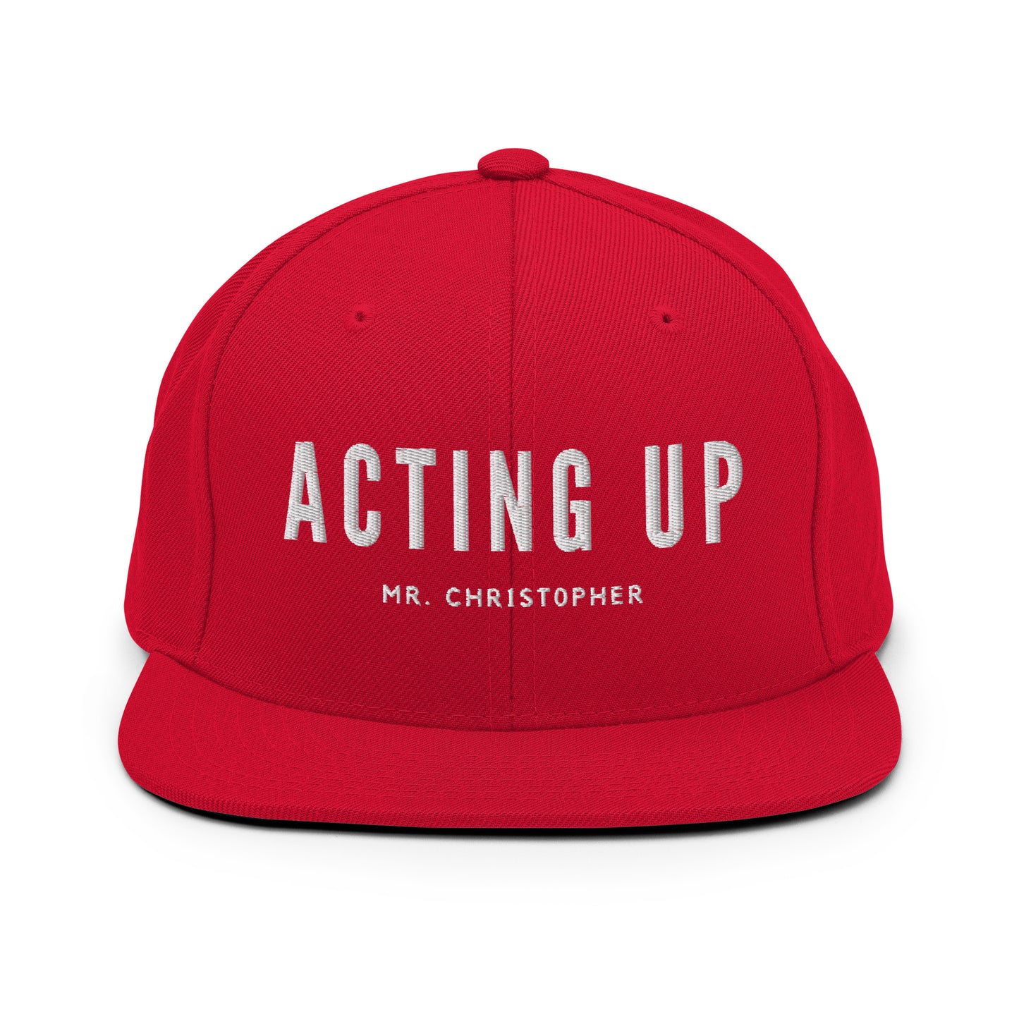 Acting Up (Again) by @Mr.Christ0pher Snapback