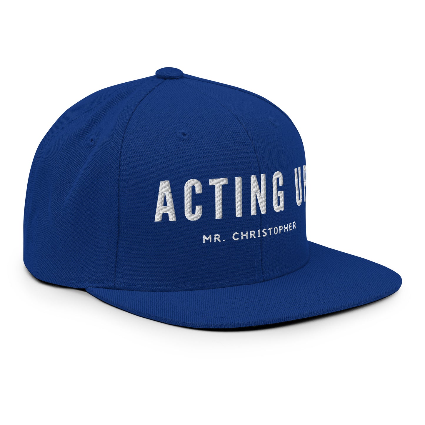 Acting Up (Again) by @Mr.Christ0pher Snapback