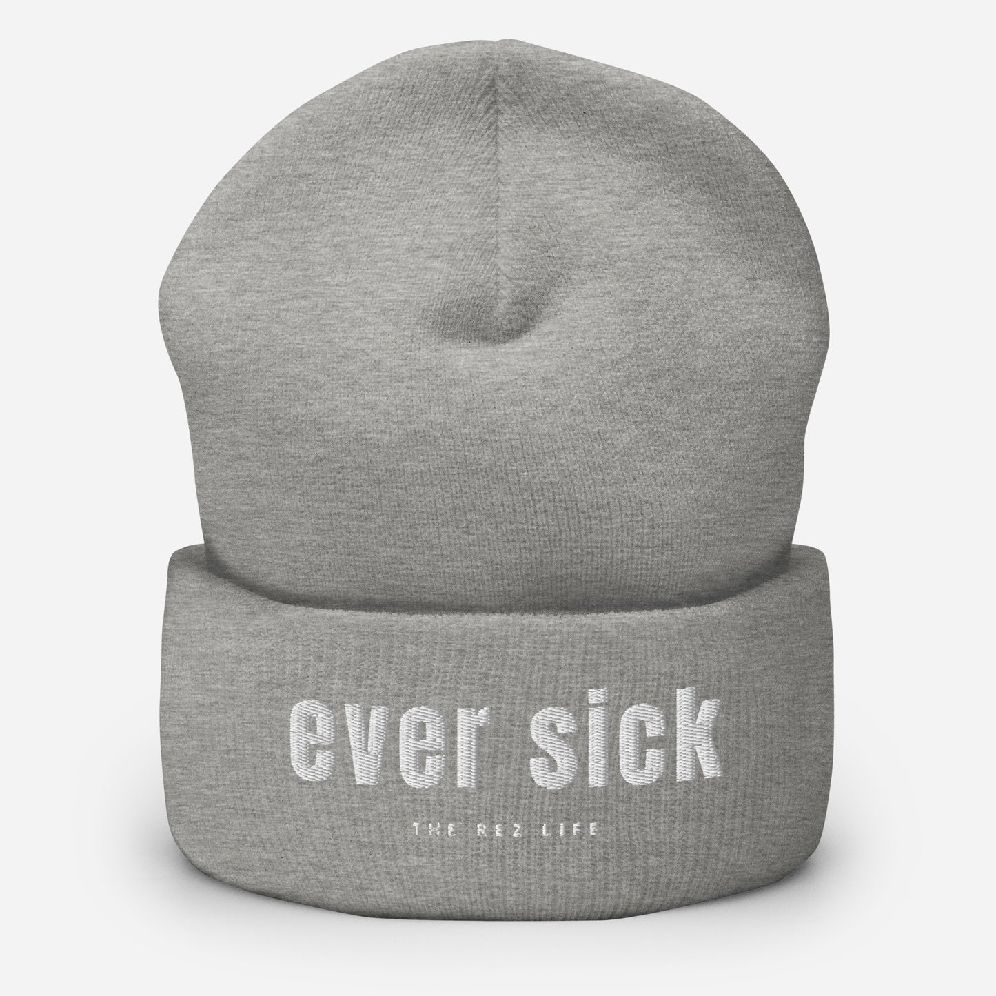 Ever Sick Beanie