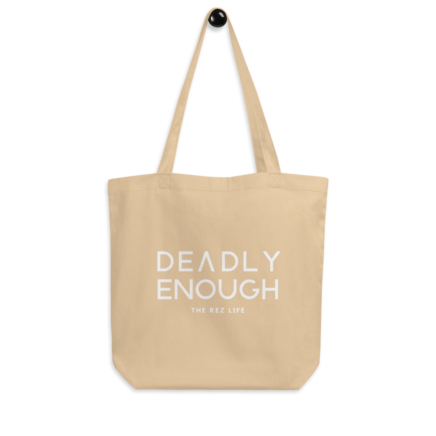 Deadly Enough Snagging (Tote) Bag - The Rez Lifestyle