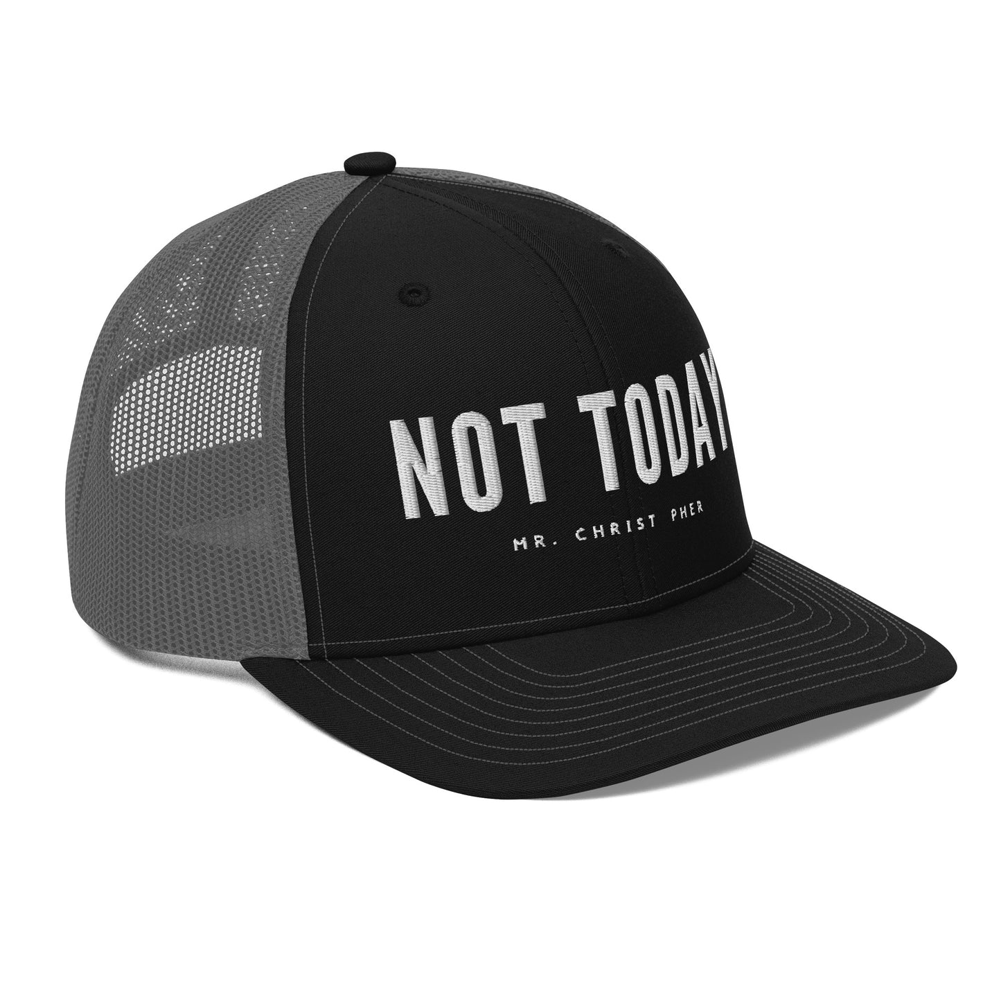 Not Today by @Mr.Christ0pher Trucker Hat