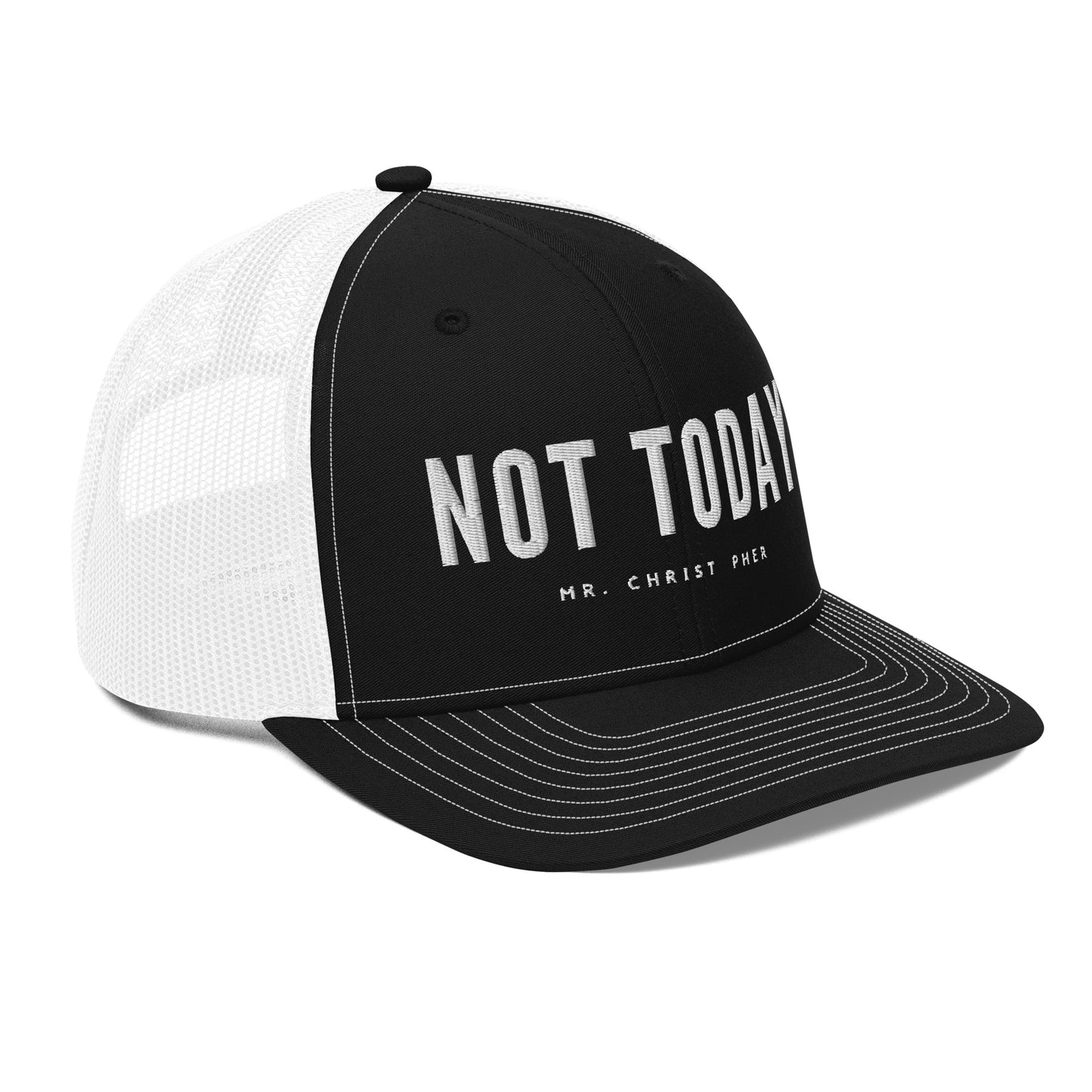 Not Today by @Mr.Christ0pher Trucker Hat