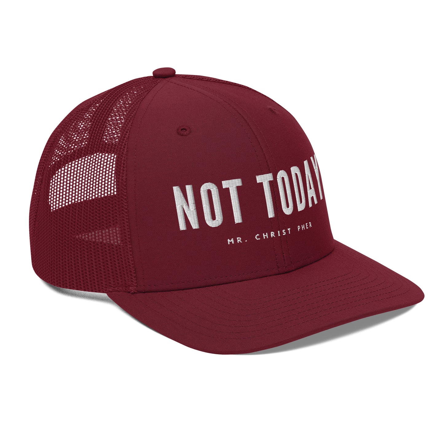 Not Today by @Mr.Christ0pher Trucker Hat