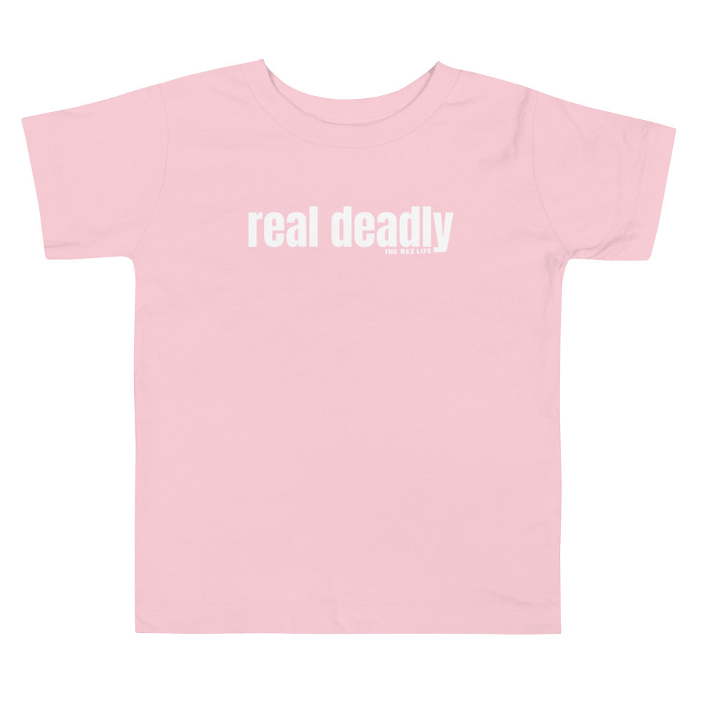 Real Deadly Toddler Tee