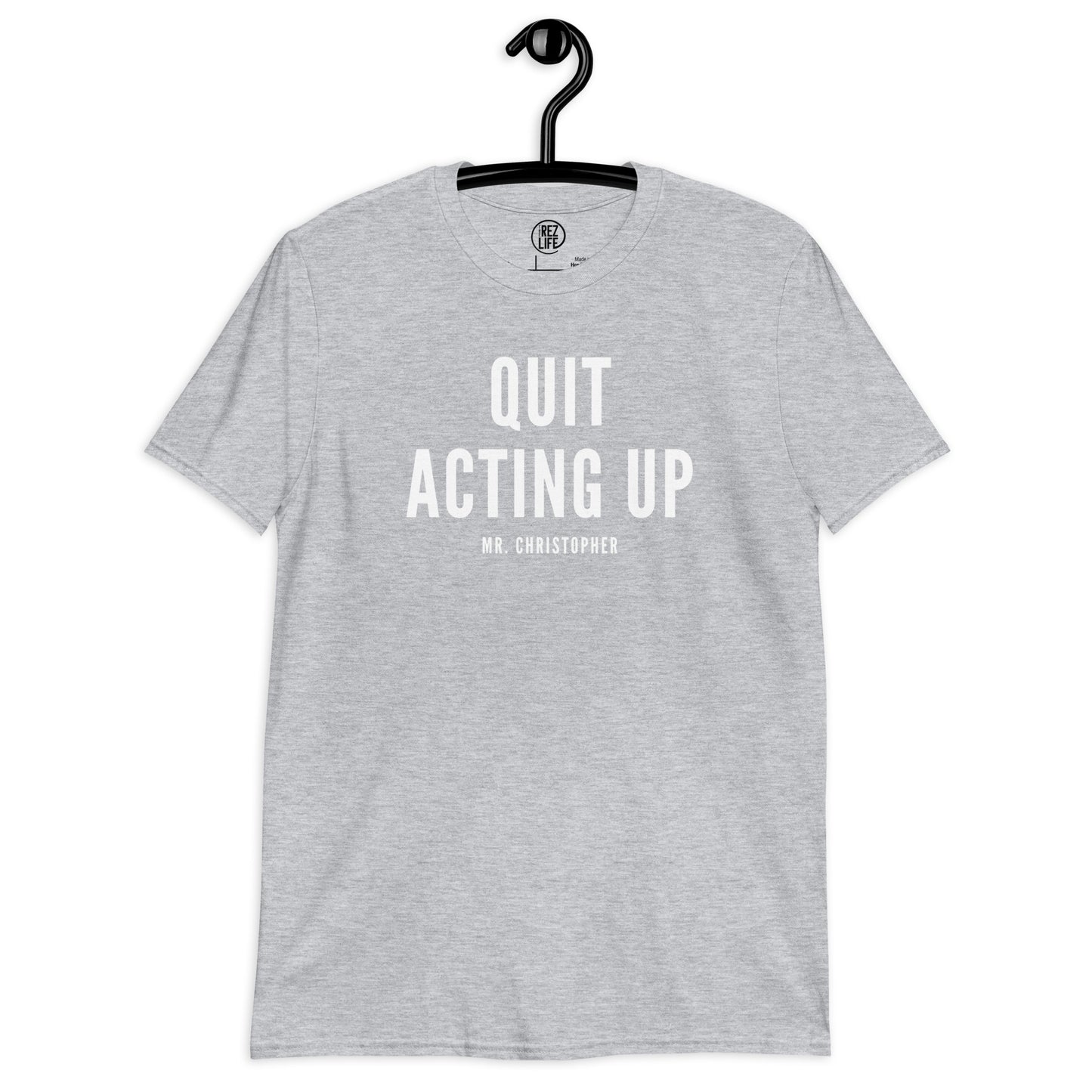 Quit Acting Up by @Mr.Christ0pher