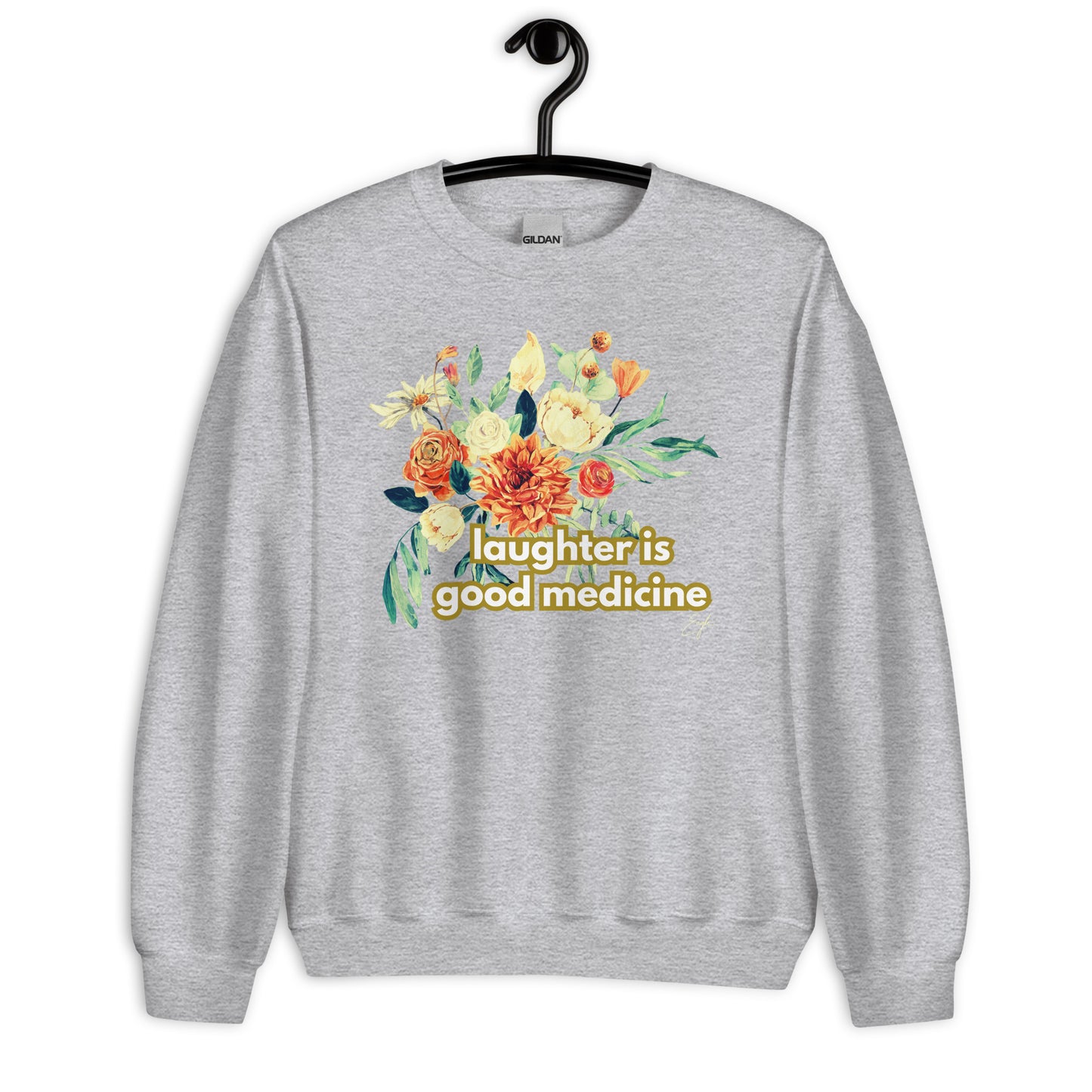 Laughter is Good Medicine Floral by @itzeaglee Crewneck