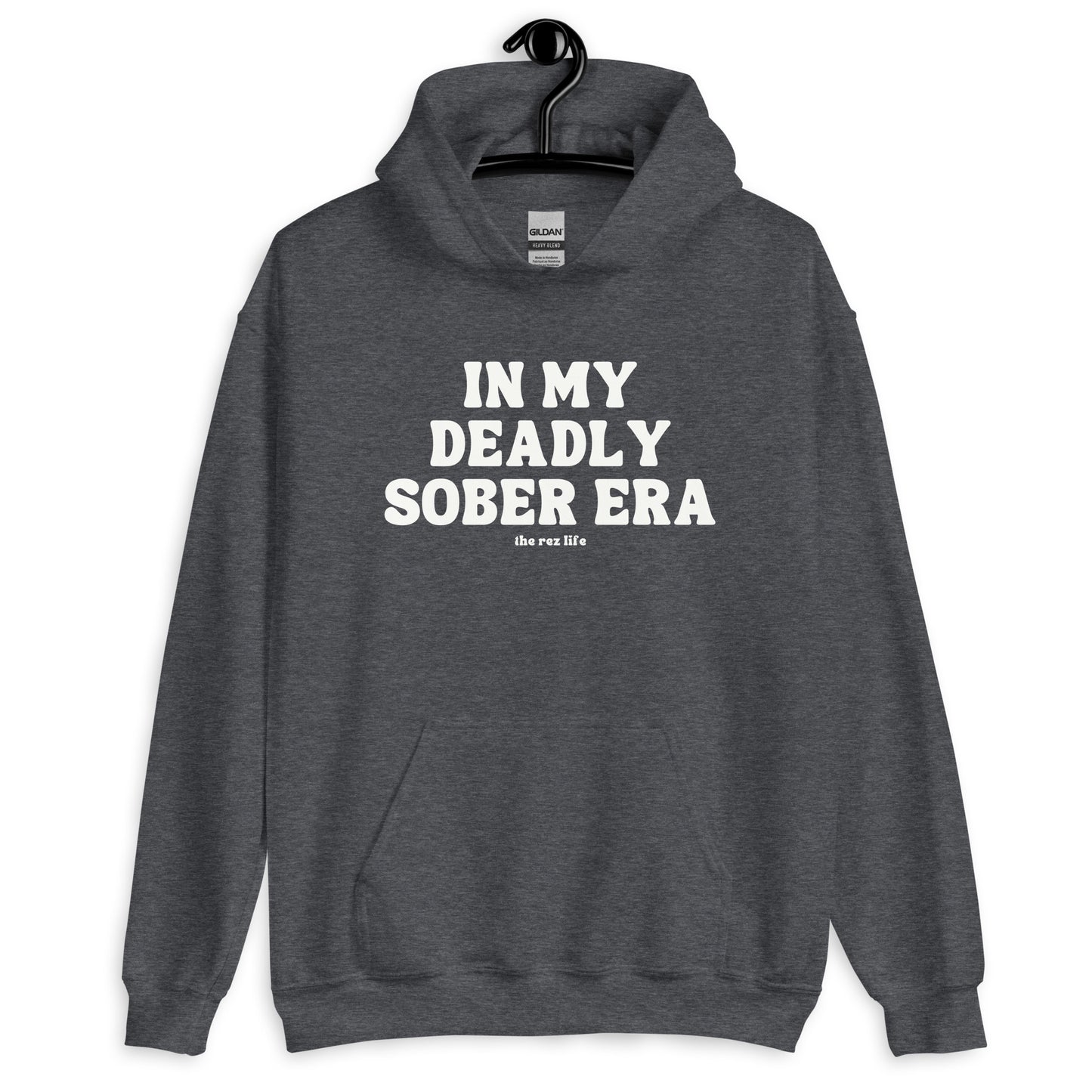 PROUD!!! In My Deadly Sober Era Hoodie