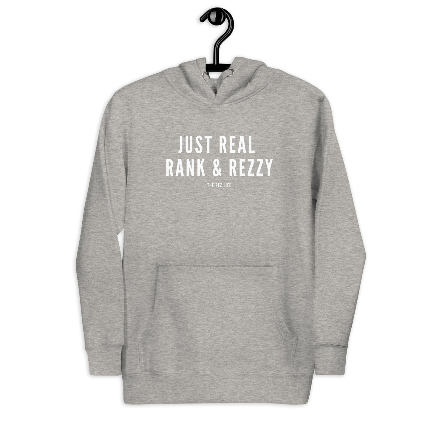Not Even A Little, JUST REAL RANK & REZZY! Hoodie