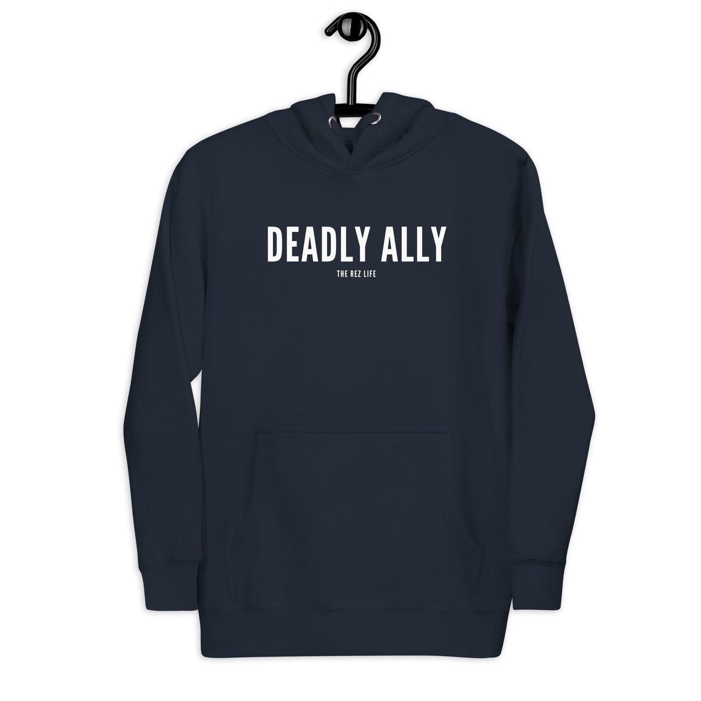 Who Do You Think You Are? I'm A Deadly Ally! Hoodie