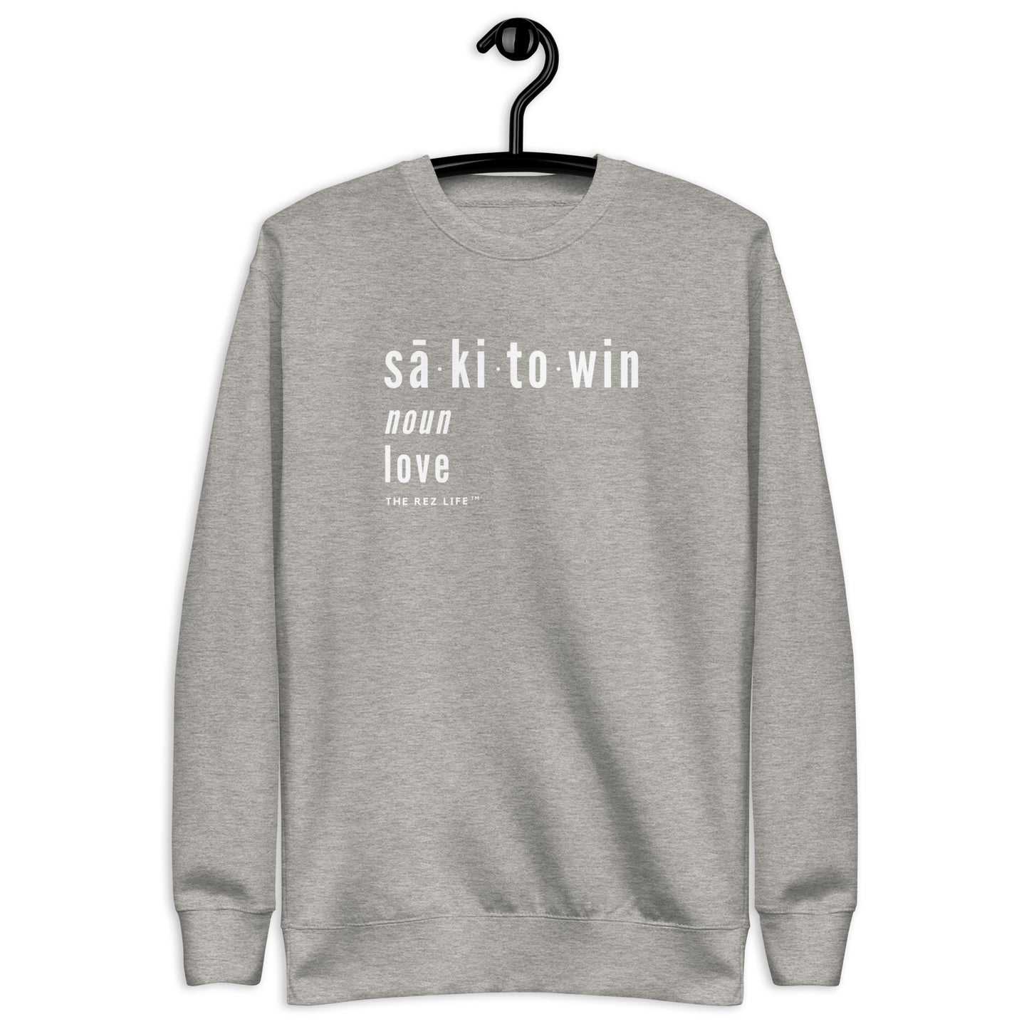 Cree Word For Love. Now We Speaking My Love Language! Crewneck
