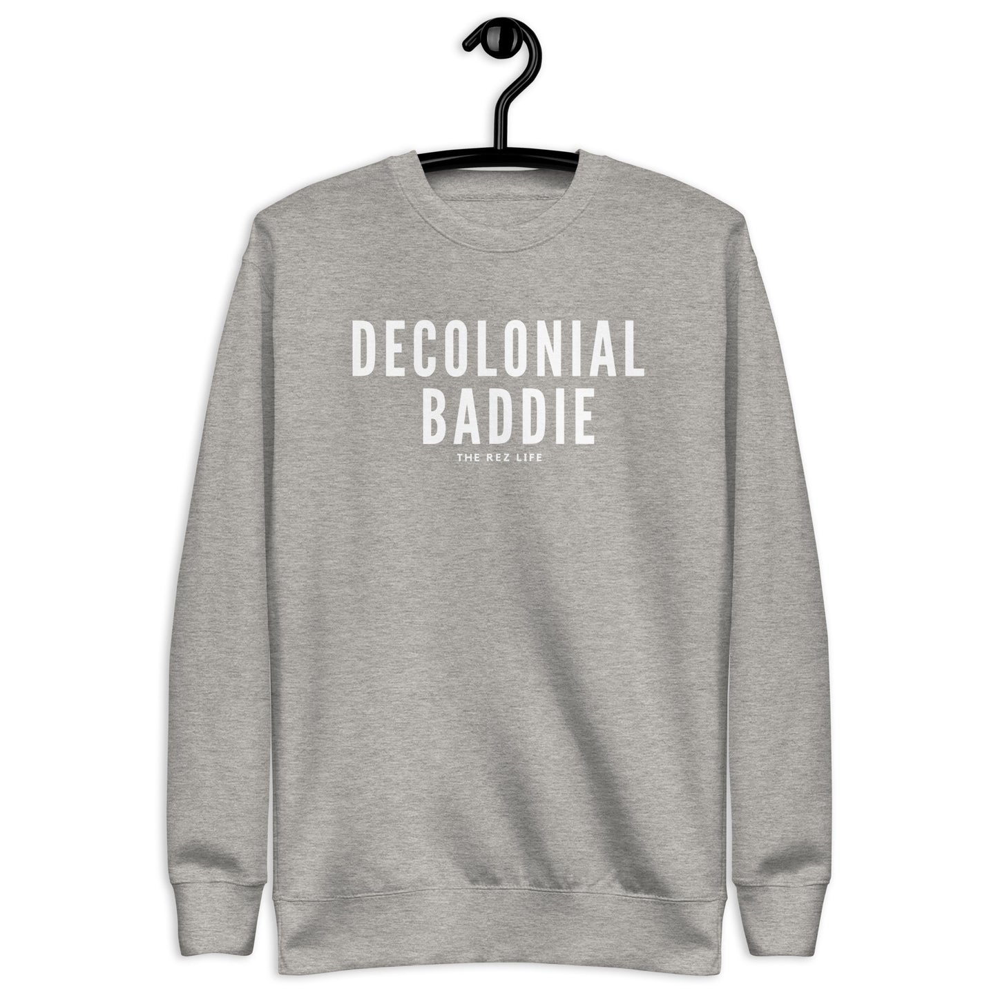 Decolonial Baddie Crewneck
