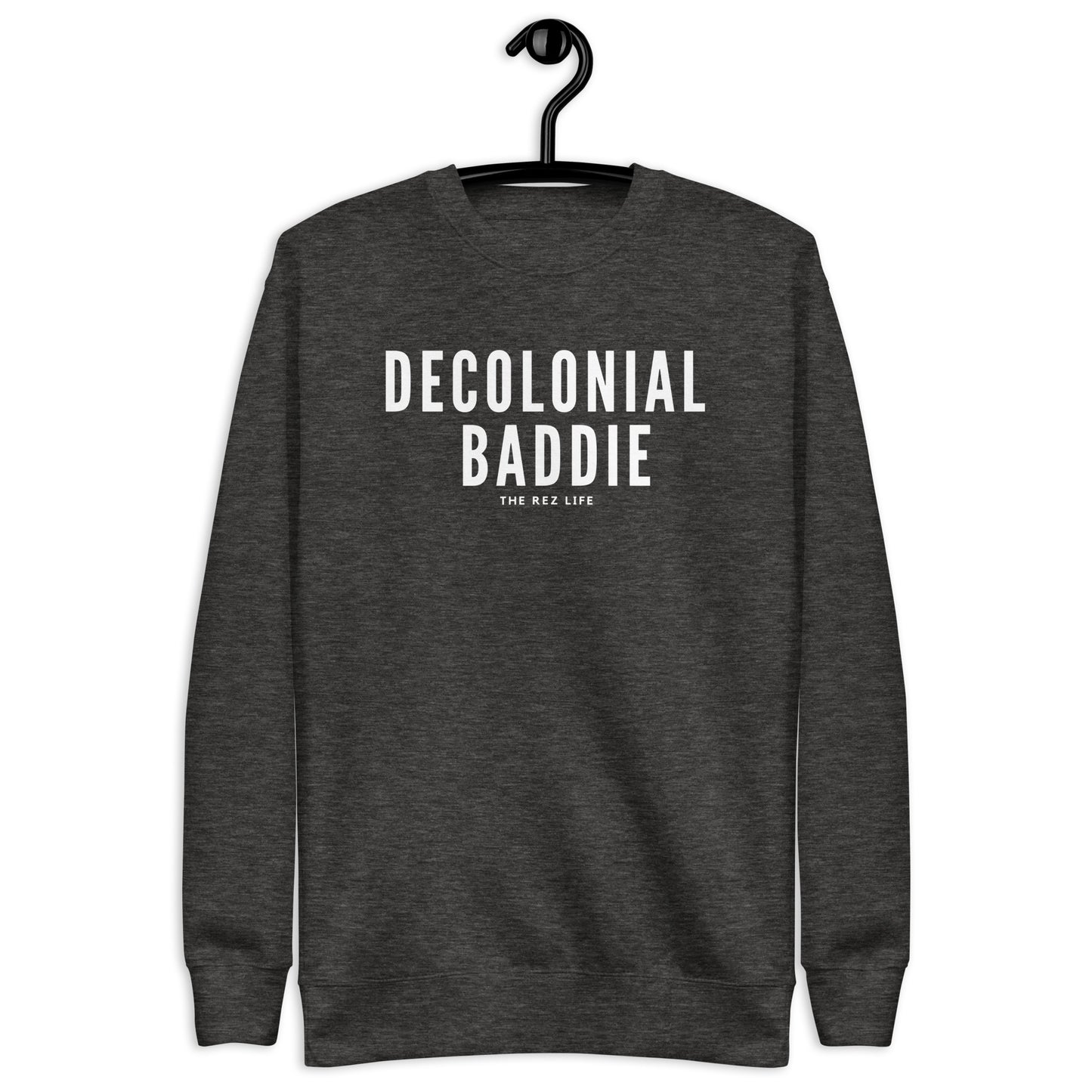 Decolonial Baddie Crewneck