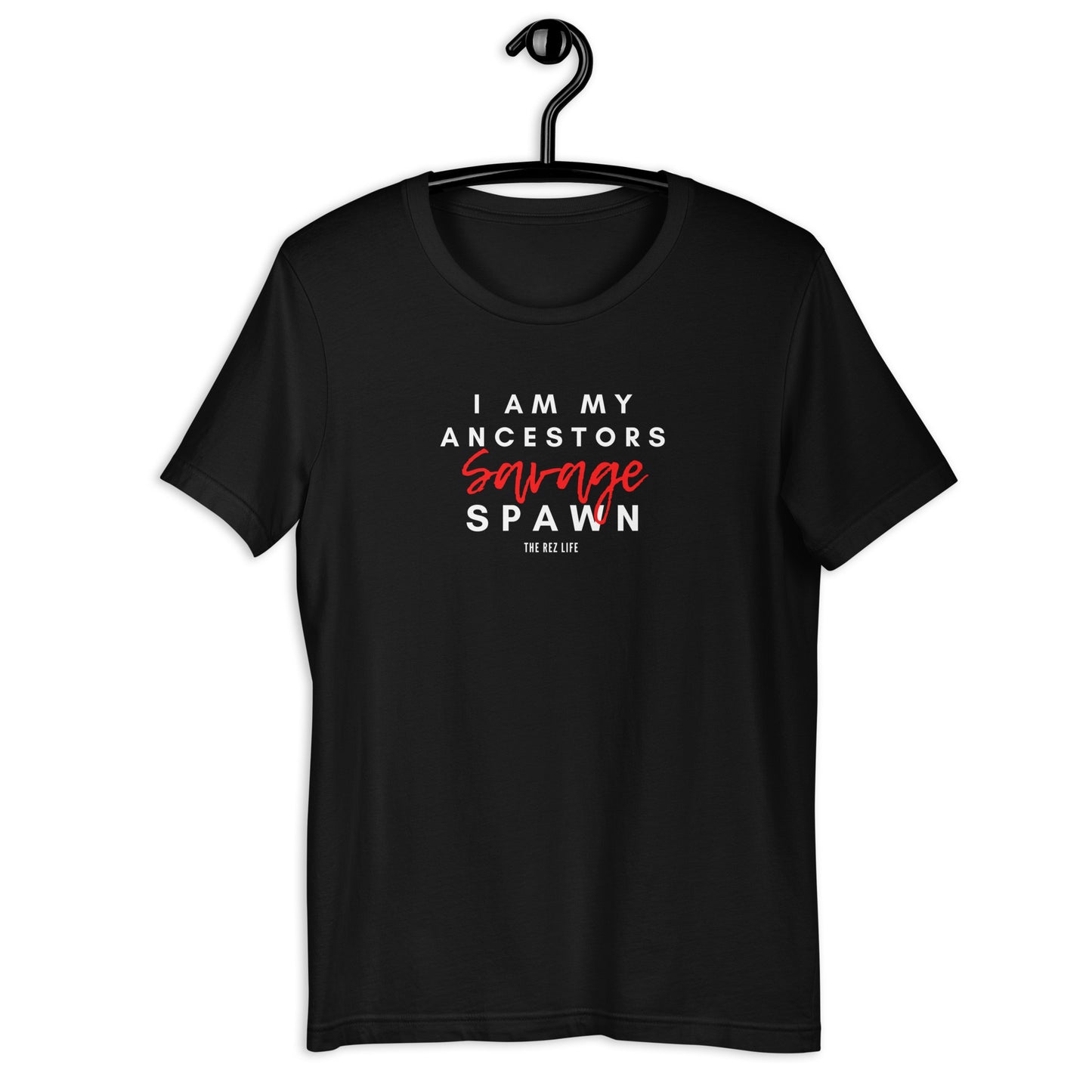 I Am My Ancestors Savage Spawn Tee