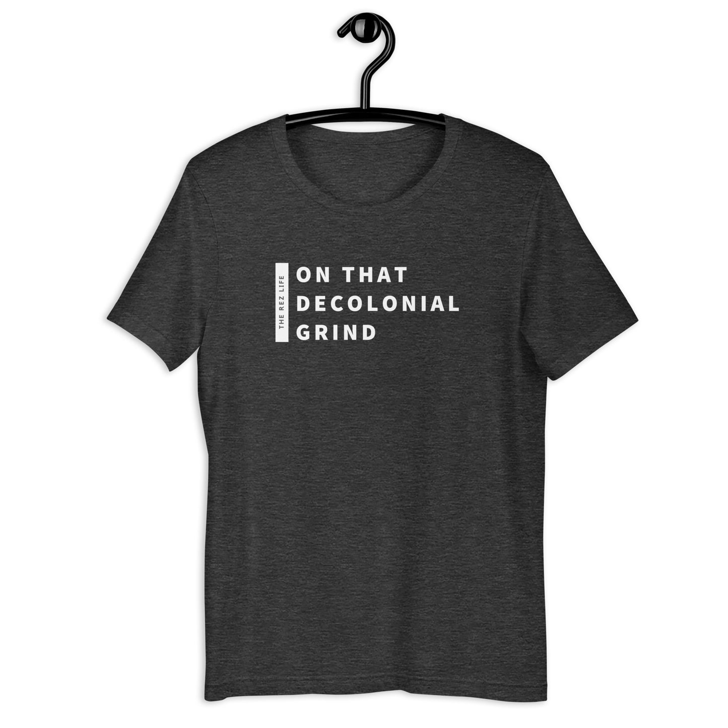 On That Decolonial Grind Tee
