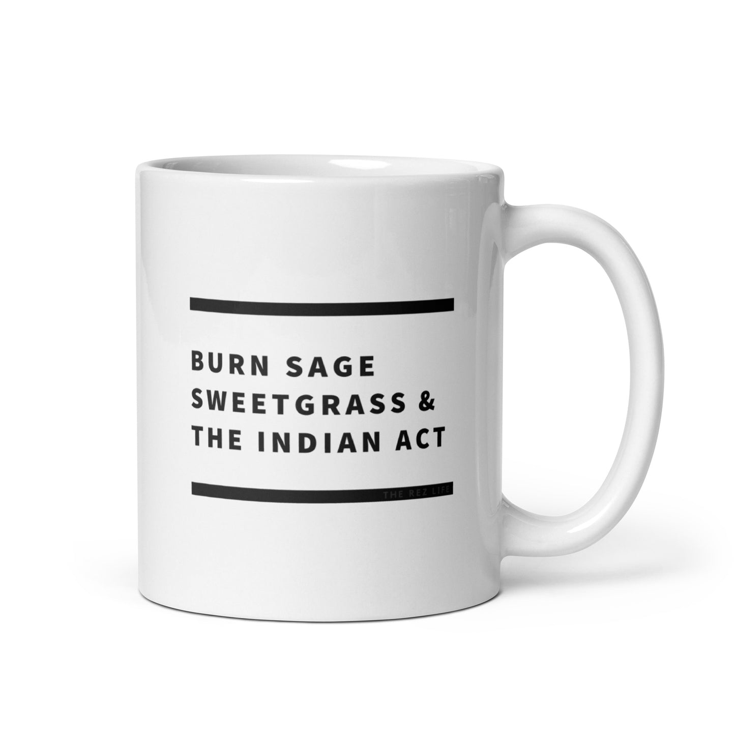 BURN SAGE, SWEETGRASS & THE INDIAN ACT Mug