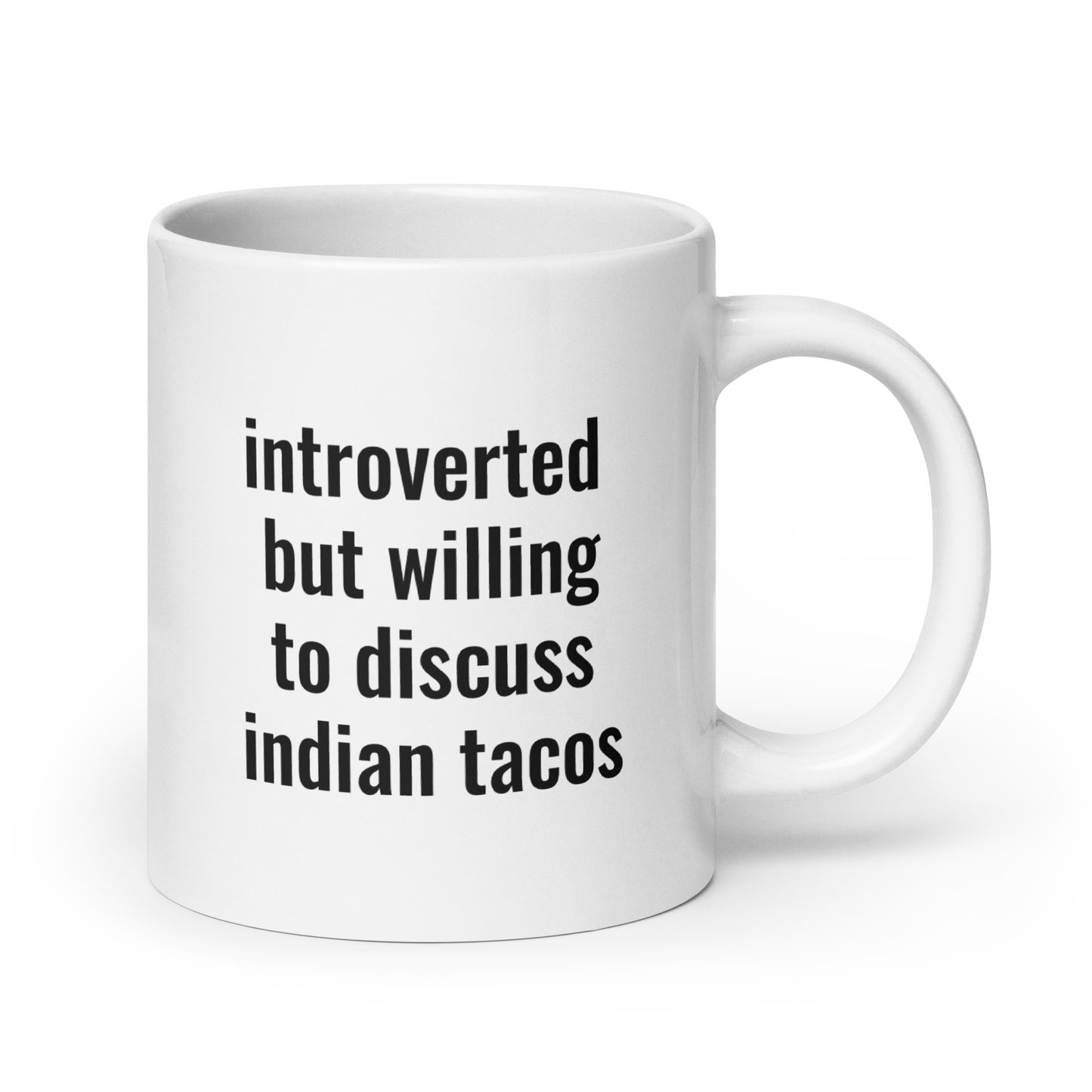 Introverted But Willing To Discuss Indian Tacos Mug - The Rez Lifestyle