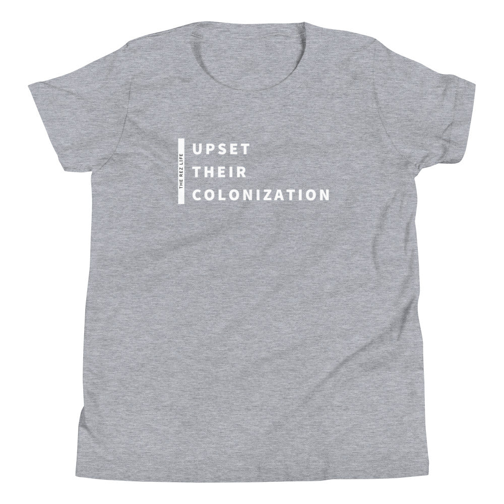 Upset Their Colonization Youth Tee