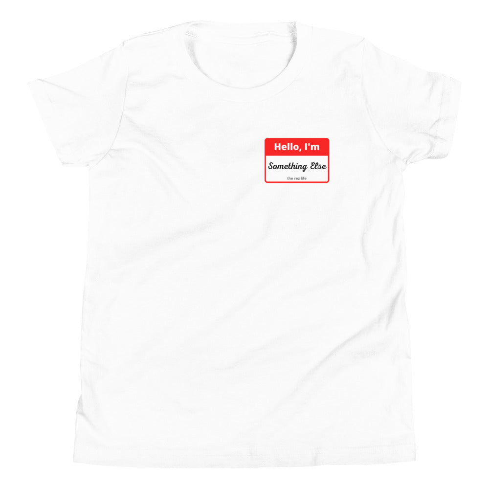 Hello I'm Something Else Youth Tee