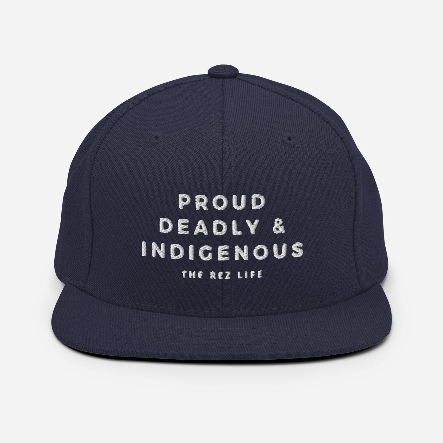 Proud Deadly & Indigenous Snapback - The Rez Lifestyle