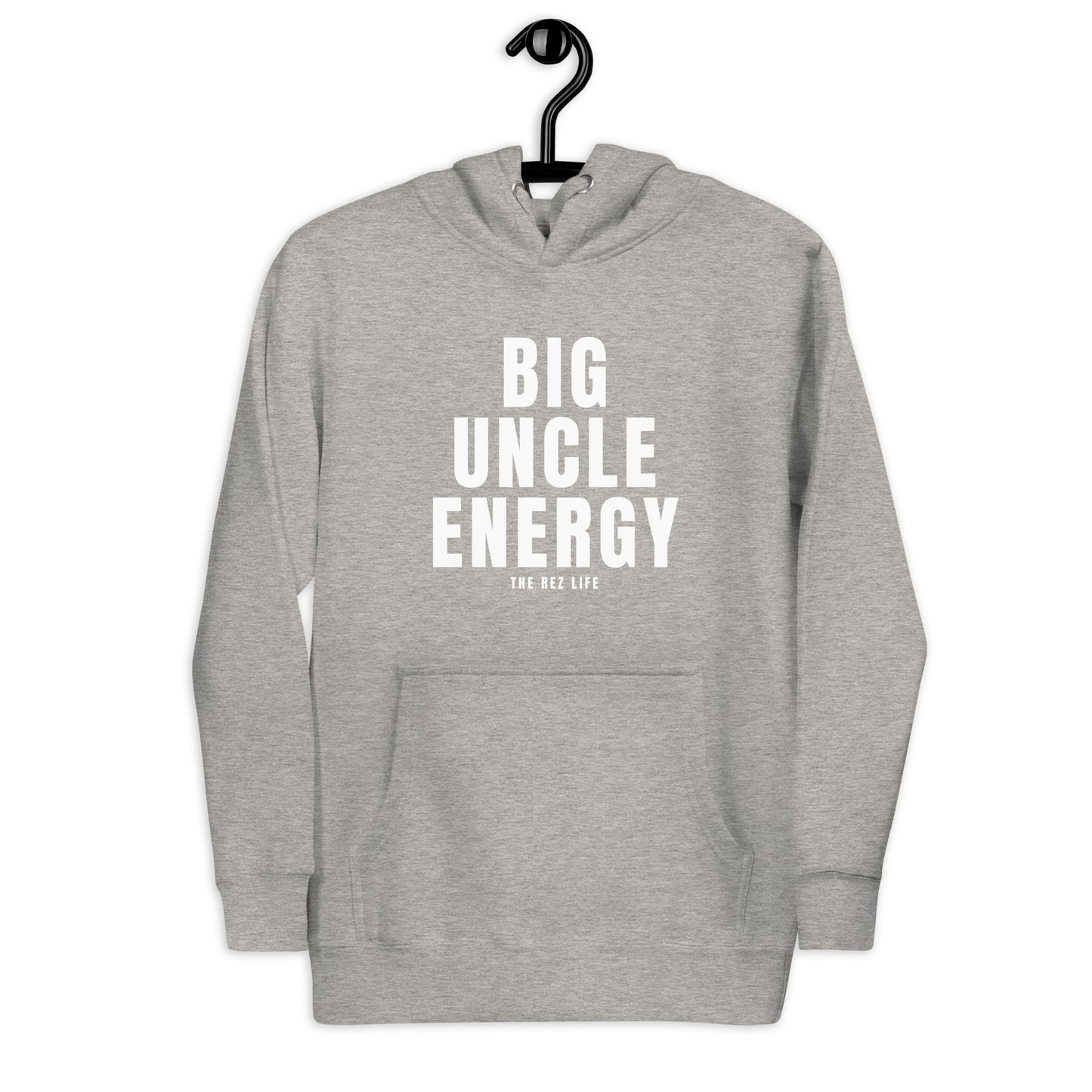 Big Uncle Energy Hoodie - The Rez Lifestyle