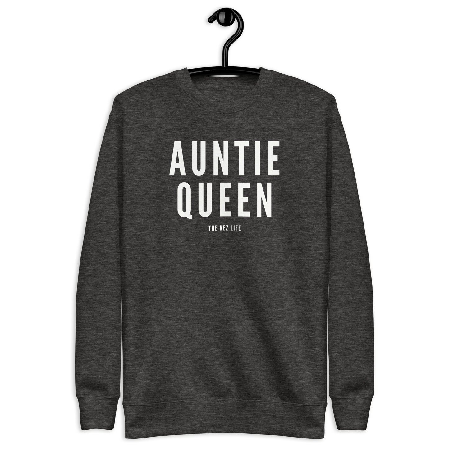 Auntie Queen Crewneck - The Rez Lifestyle