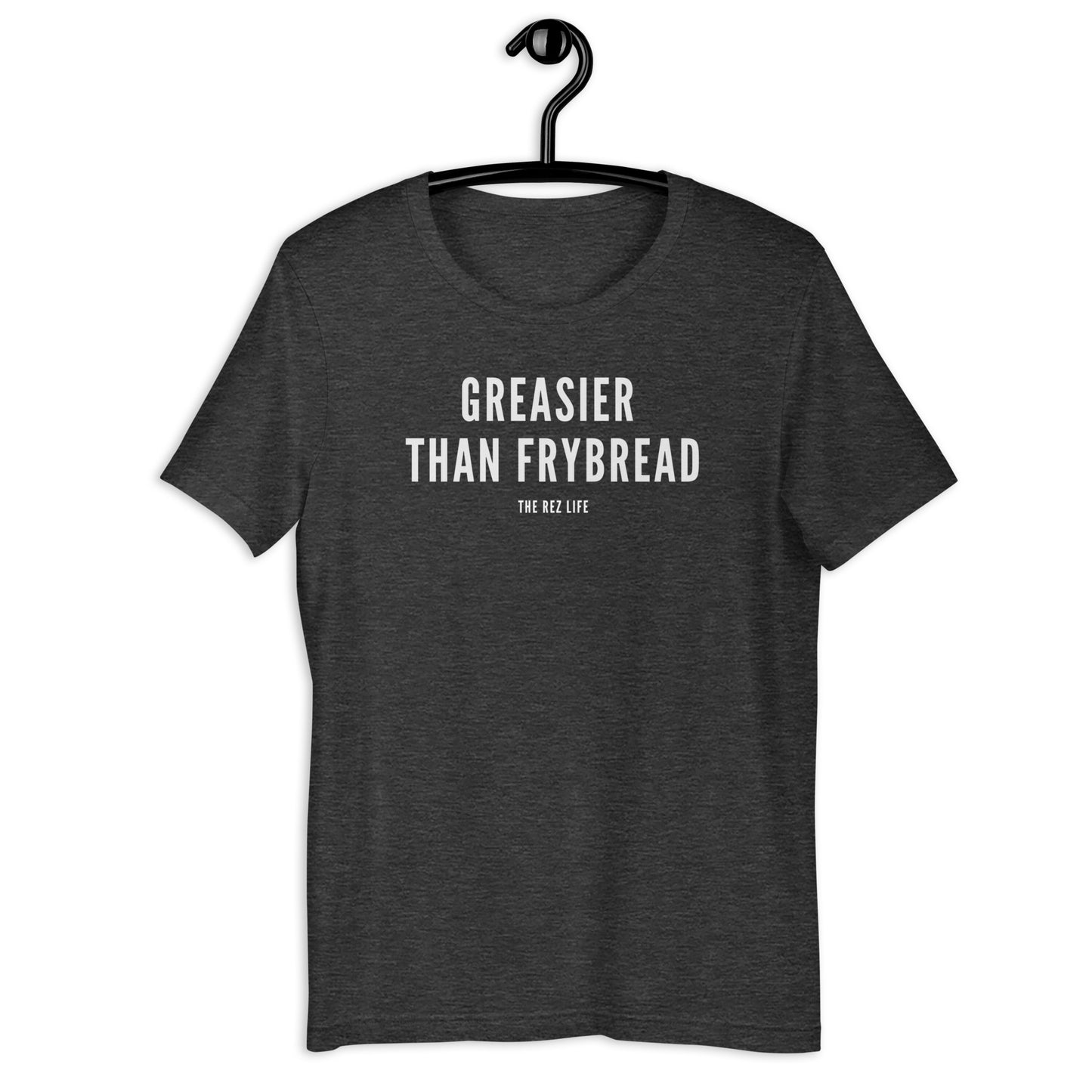 Greasier Than Frybread Tee - The Rez Lifestyle