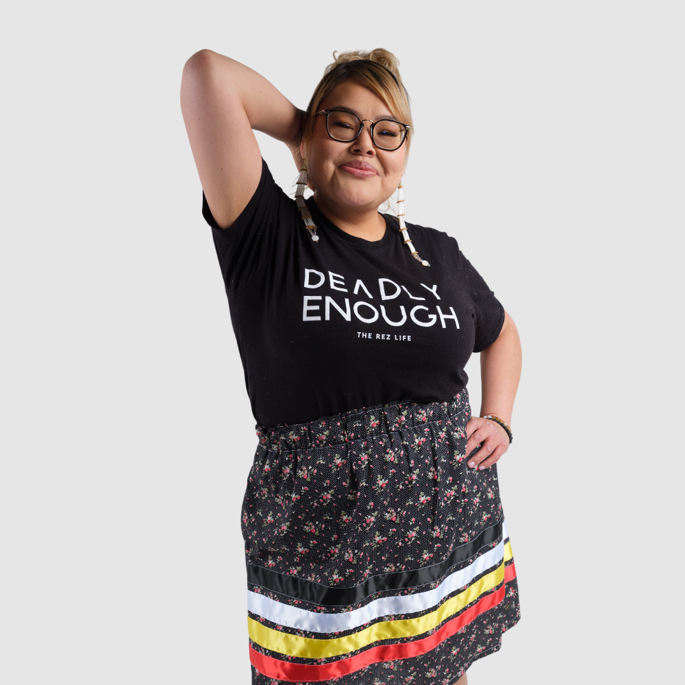 Deadly Enough Tee - The Rez Lifestyle