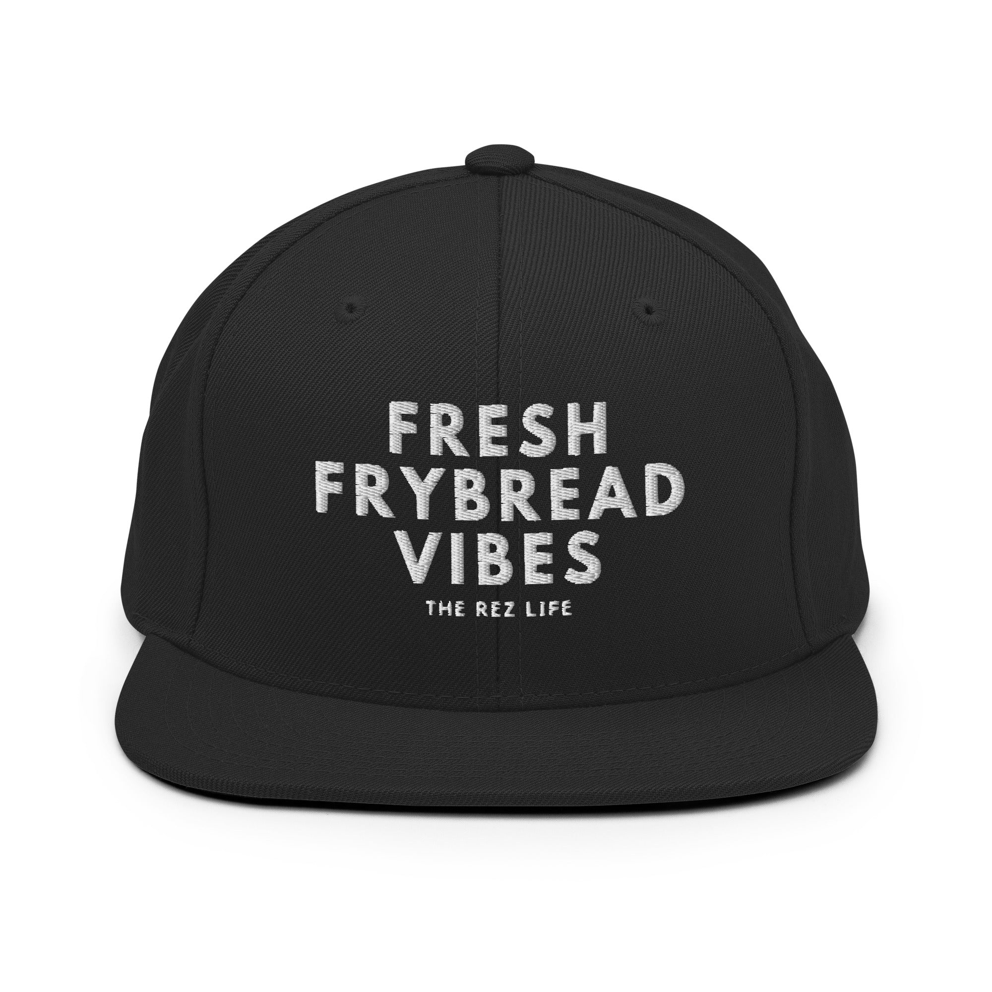 Fresh Snap Back Fresh Frybread Vibes Snapback – The Rez Lifestyle