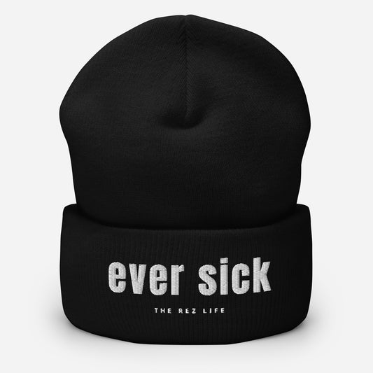Ever Sick Beanie