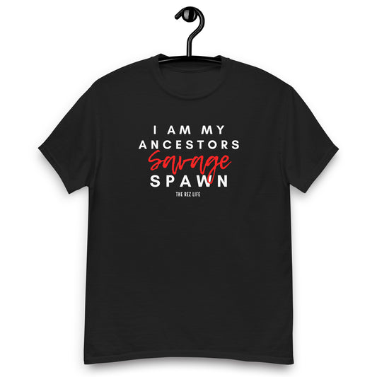 I Am My Ancestors Savage Spawn Men's Tee