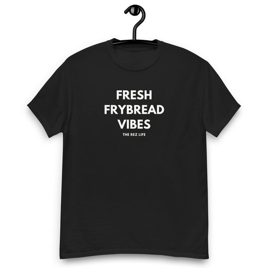 No Hard Frybread Energy Here Only FRESH FRYBREAD VIBES Men's Tee