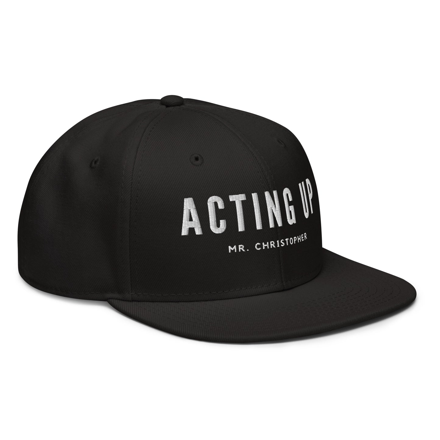 Acting Up by @Mr. Christ0pher Snapback