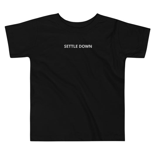 Settle Down Embroidered Toddler Tee