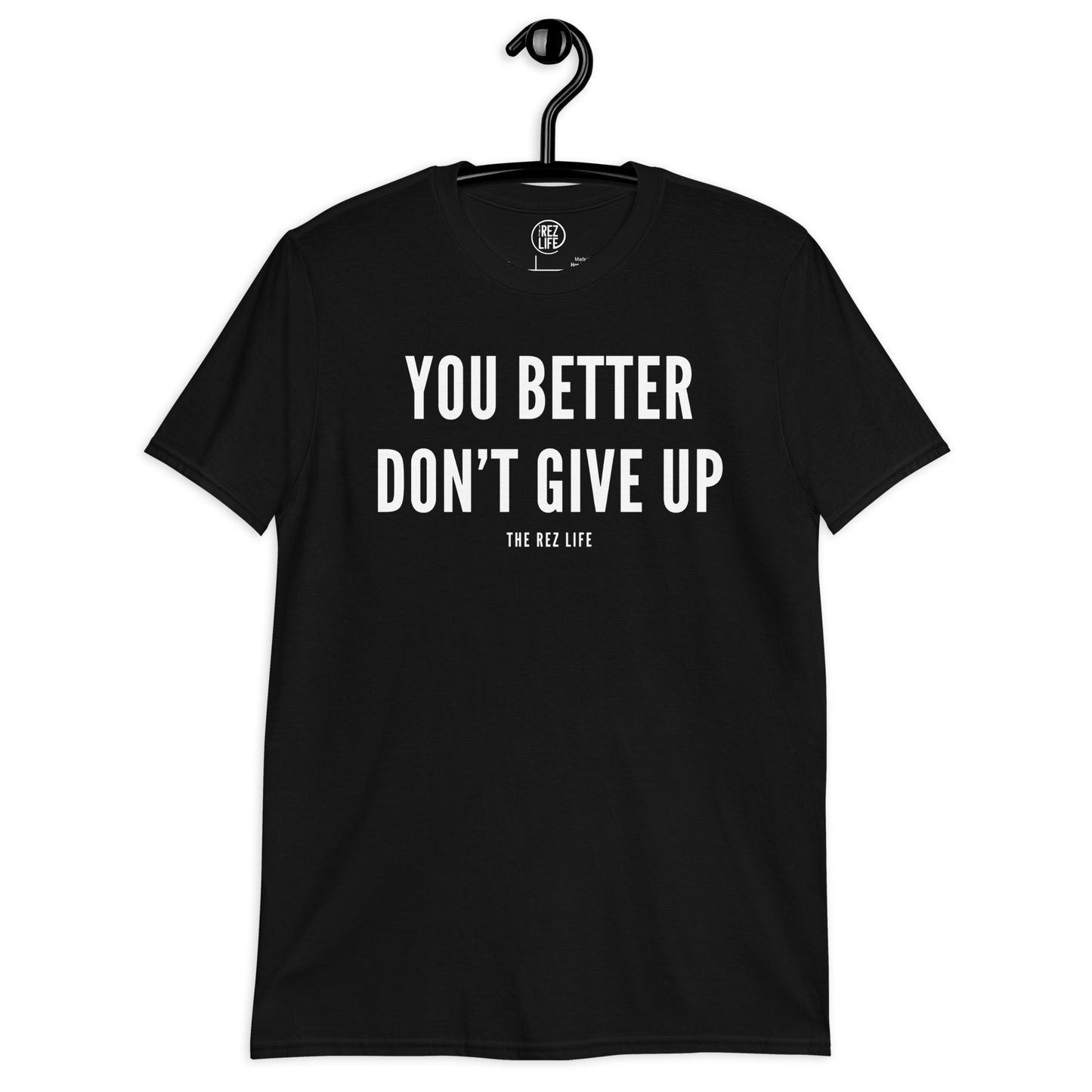 I'm Not Motivational But You Better Don't Give Up – The Rez Lifestyle