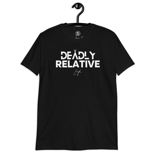 Deadly Relative Tee Signed by Eagle @itzeaglee