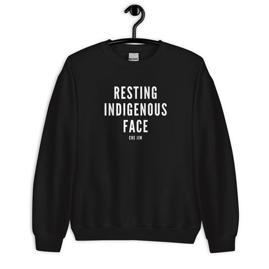 Not My Fault I Just Have Resting Indigenous Face @che.jim Crewneck - The Rez Lifestyle