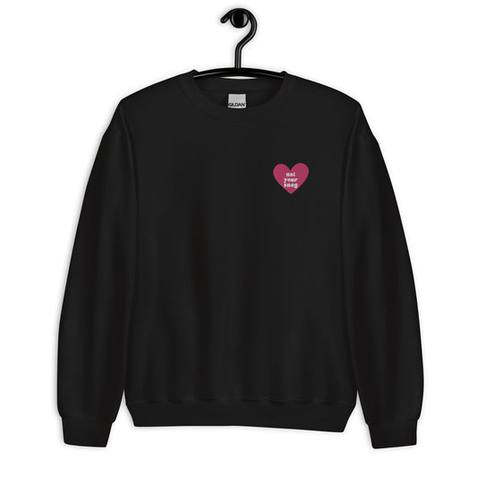 Not Your Snag Embroidered Heart Crewneck