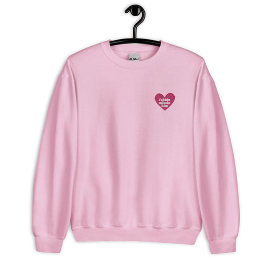 Just Fokkin Missin Him Embroidered Heart Crewneck - The Rez Lifestyle