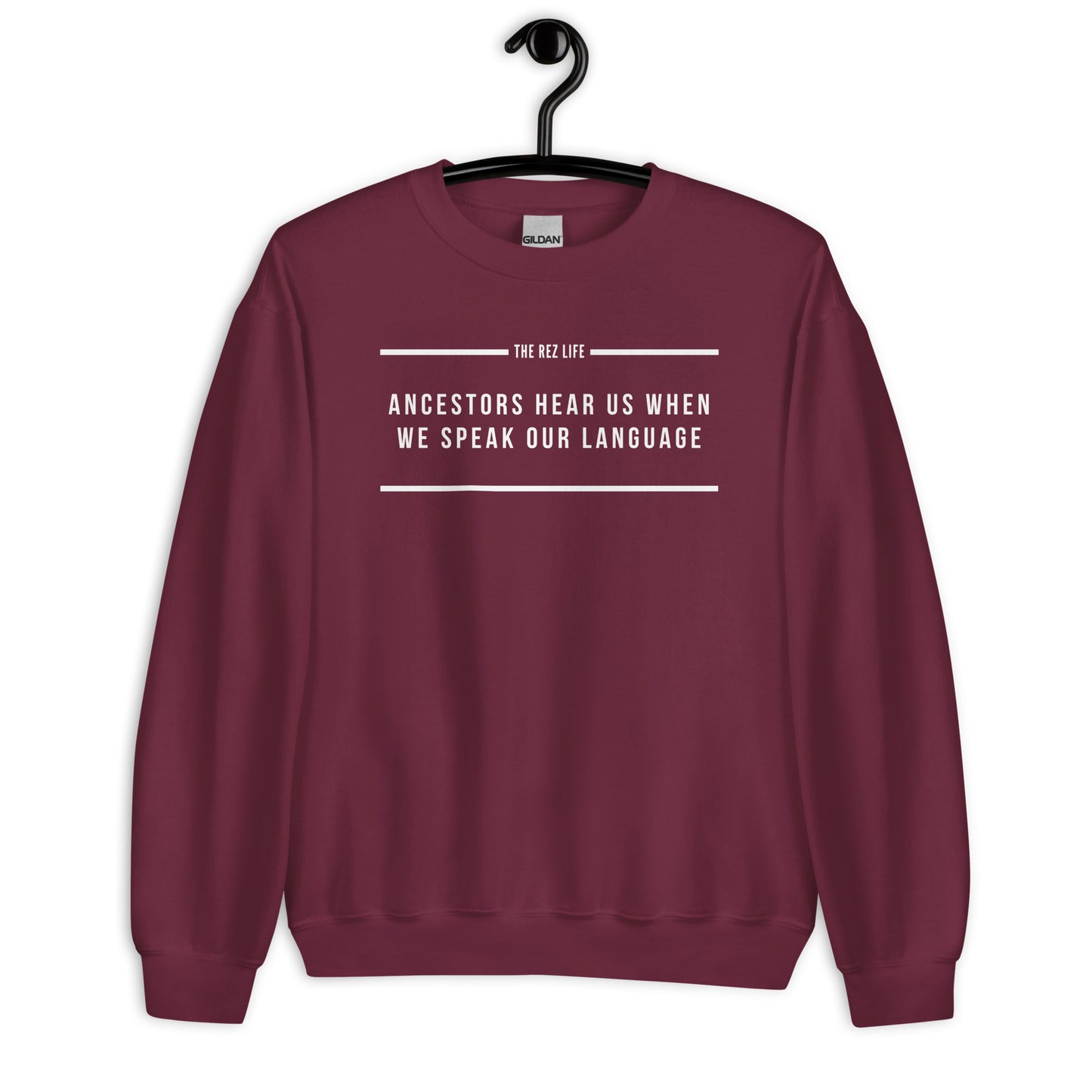 Ancestors Hear Us When We Speak Our Language Crewneck