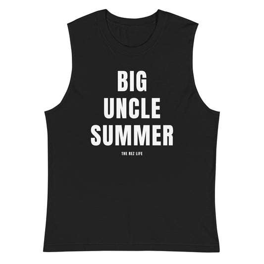 Big Uncle Summer (It's Uncle's Time To Shine) Muscle Tank