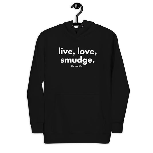 This Is The Way - Live, Love, Smudge Hoodie