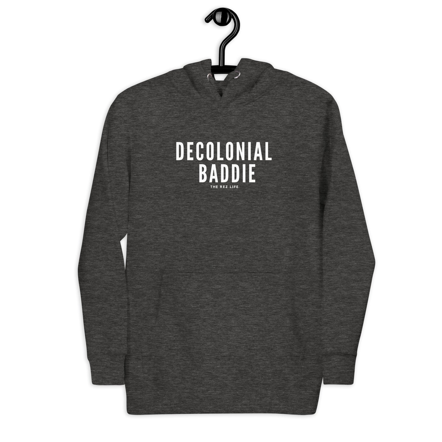 Decolonial Baddie Hoodie