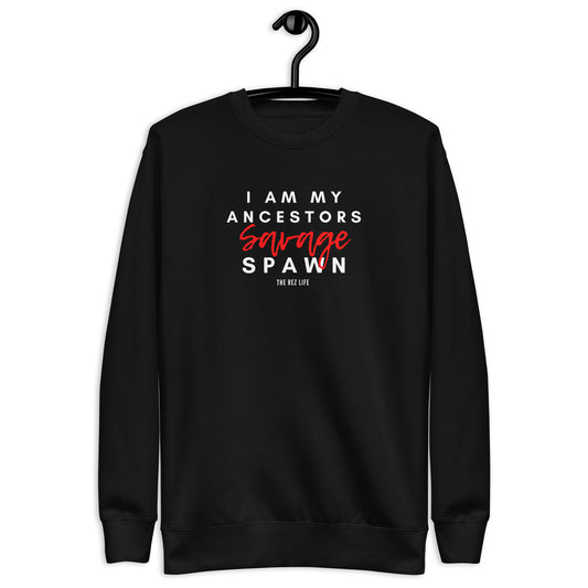 I Am My Ancestors Savage Spawn Crewneck