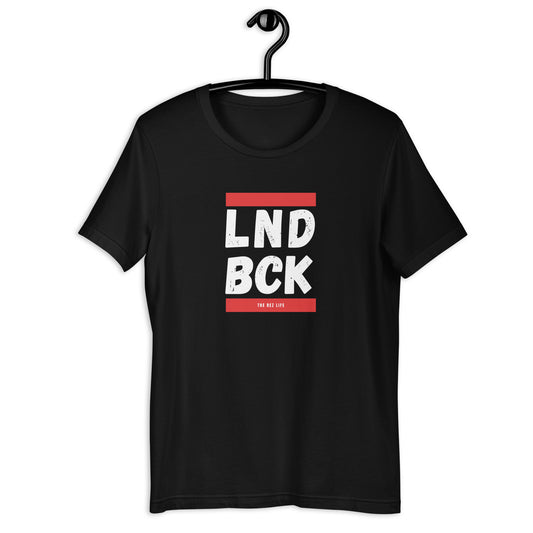 Tell Em We Comin For Our LND BCK Tee