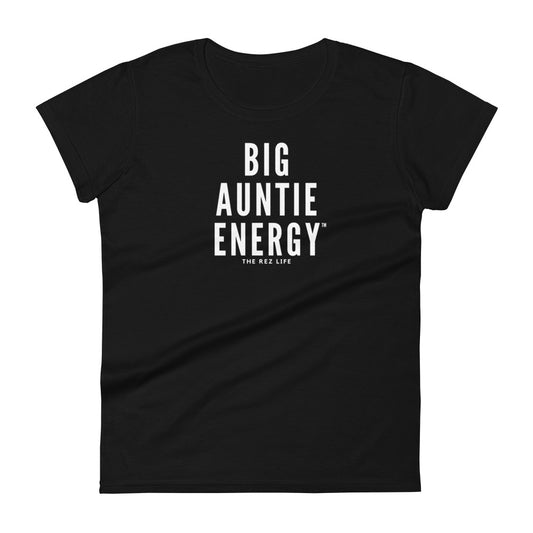 Big Auntie Energy™ Women's Tee - The Rez Lifestyle