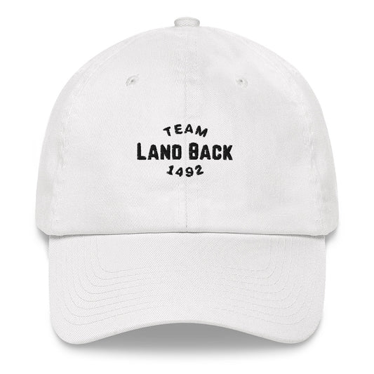 Team Land Back 1492 Embroidered Hat - The Rez Lifestyle